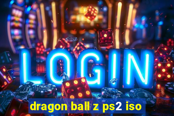 dragon ball z ps2 iso